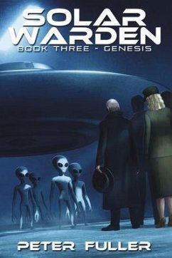 Solar Warden: Book Three - Genesis Volume 3 - Fuller, Peter