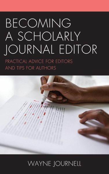 Becoming a Scholarly Journal Editor Becoming a Scholarly Journal Editor