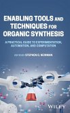Enabling Tools and Techniques for Organic Synthesis