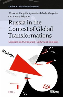 Russia in the Context of Global Transformations - Buzgalin, Aleksandr; Bulavka-Buzgalina, Lyudmila; Kolganov, Andrey