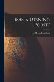 1848, a Turning Point?