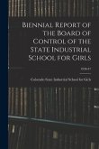 Biennial Report of the Board of Control of the State Industrial School for Girls; 1936-37