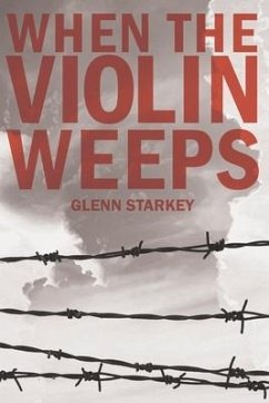 When the Violin Weeps - Starkey, Glenn