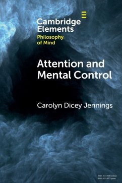 Attention and Mental Control - Jennings, Carolyn Dicey (University of California, Merced)