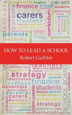 How to Lead a School - Gullifer, Robert