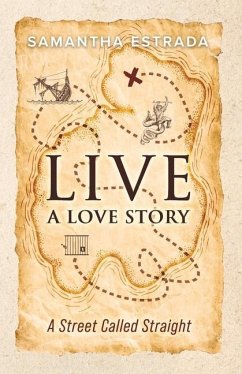 Live a Love Story: A Street Called Straight Volume 2 - Estrada, Samantha