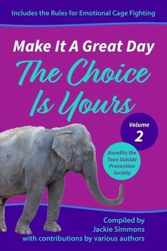 Make It A Great Day: The Choice Is Yours - Paz, Alicia; Cannon, Austin; Barnes, Bruce