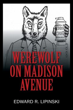 Werewolf On Madison Avenue - Lipinski, Edward R.