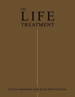 The Life Treatment - Okonkwo, Olivia; Whittington, Dean