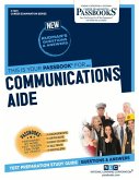 Communications Aide (C-1201): Passbooks Study Guide Volume 1201