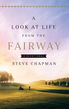 A Look at Life from the Fairway - Chapman, Steve