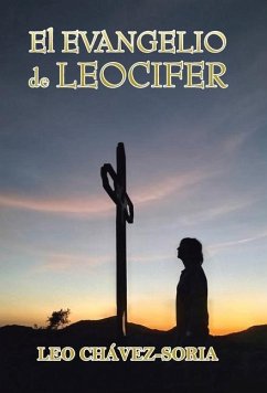 El Evangelio De Leocifer - Chávez-Soria, Leo