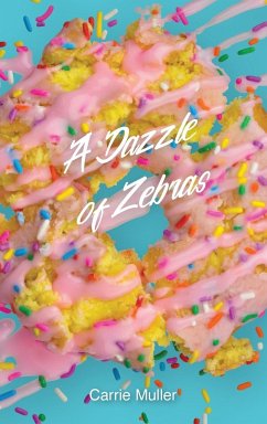 A Dazzle of Zebras - Muller, Carrie