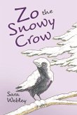 Zo the Snowy Crow: Volume 2