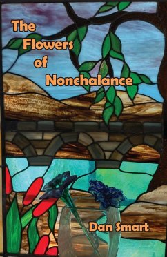 The Flowers of Nonchalance - Smart, Dan