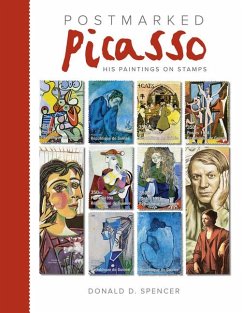 Postmarked Picasso: His Paintings on Stamps - Spencer, Donald D.