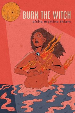 BURN THE WITCH - Thiam, Aïcha Martine