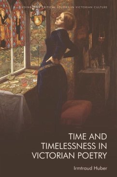 Time and Timelessness in Victorian Poetry - Huber, Irmtraud