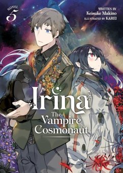 Cover Irina: The Vampire Cosmonaut (Light Novel) Vol. 5