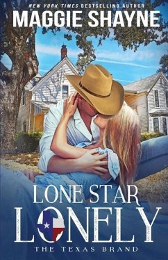 Lone Star Lonely - Shayne, Maggie