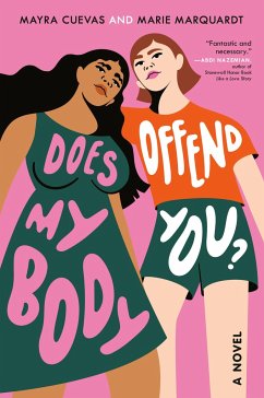 Does My Body Offend You? - Cuevas, Mayra;Marquardt, Marie