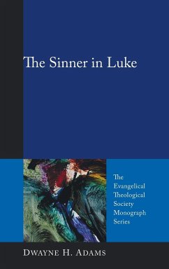 The Sinner in Luke - Adams, Dwayne H.