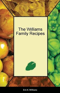 The Williams Family Cookbook - Williams, Eric