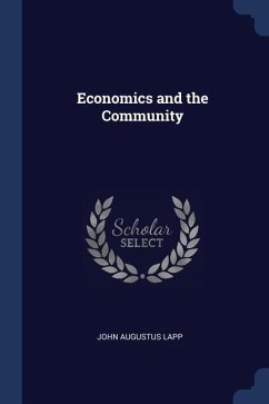 Economics and the Community - Lapp, John Augustus