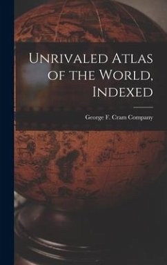 Unrivaled Atlas of the World, Indexed