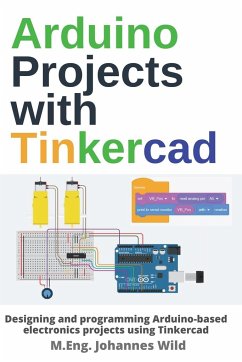 Arduino Projects with Tinkercad - Wild, M. Eng. Johannes