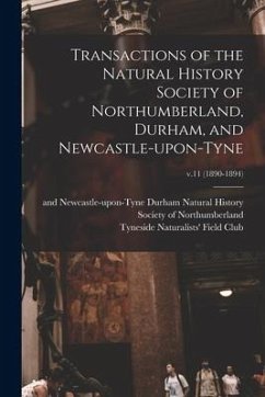 Transactions of the Natural History Society of Northumberland, Durham, and Newcastle-upon-Tyne; v.11 (1890-1894)