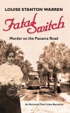 Fatal Switch: Murder on the Panama Road