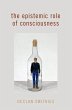 The Epistemic Role of Consciousness - Bild 1