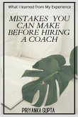 Mistakes You Can Make Before Hiring A Coach