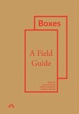 Boxes: A Field Guide