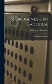 Sporogenesis in Bacteria