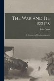 The War and Its Issues: an Attempt at a Christian Judgement