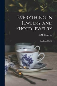 Everything in Jewelry and Photo Jewelry: Catalogue No. 12.