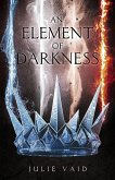 An Element of Darkness (Calgonian Realm) (eBook, ePUB)