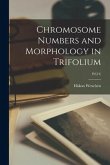 Chromosome Numbers and Morphology in Trifolium; P2(13)