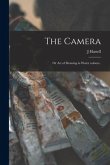 The Camera: or Art of Drawing in Water Colours..