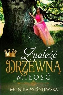 Znaleźc Drzewną Milośc - Wisniewska, Monika