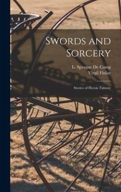 Swords and Sorcery: Stories of Heroic Fantasy - Finlay, Virgil