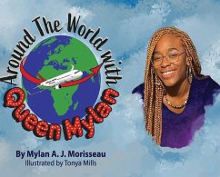 Around The World With Queen Mylan - Morriseau, Maylan