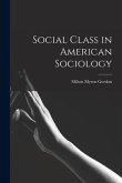 Social Class in American Sociology