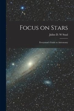 Focus on Stars; Everyman's Guide to Astronomy