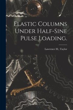 Elastic Columns Under Half-sine Pulse Loading.