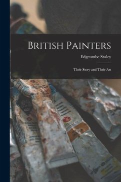 British Painters: Their Story and Their Art