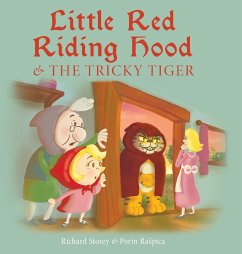 Little Red Riding Hood and the Tricky Tiger - Storey, Richard