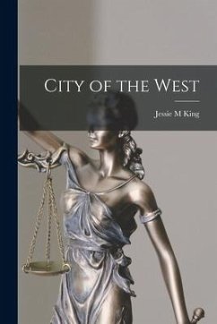 City of the West - King, Jessie M.